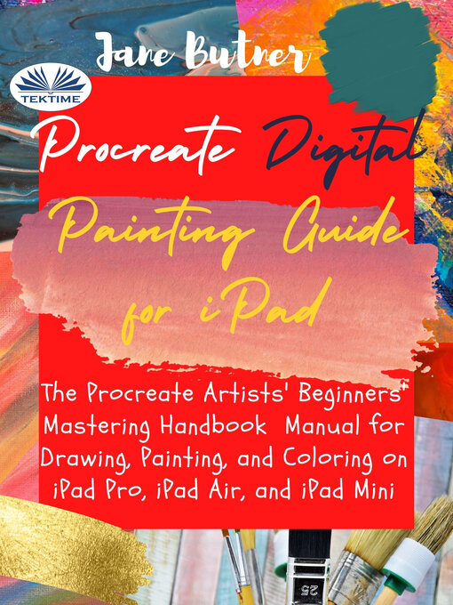 Title details for Procreate Digital Painting Guide For IPad by Jane Butner - Available
